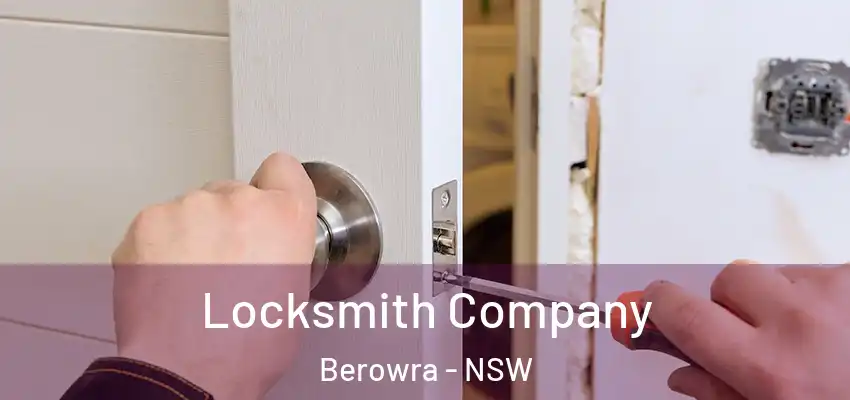 Locksmith Company Berowra - NSW