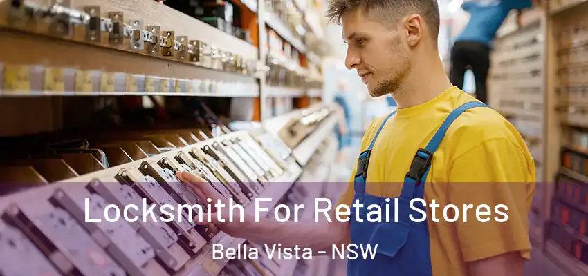 Locksmith For Retail Stores Bella Vista - NSW