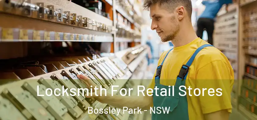 Locksmith For Retail Stores Bossley Park - NSW