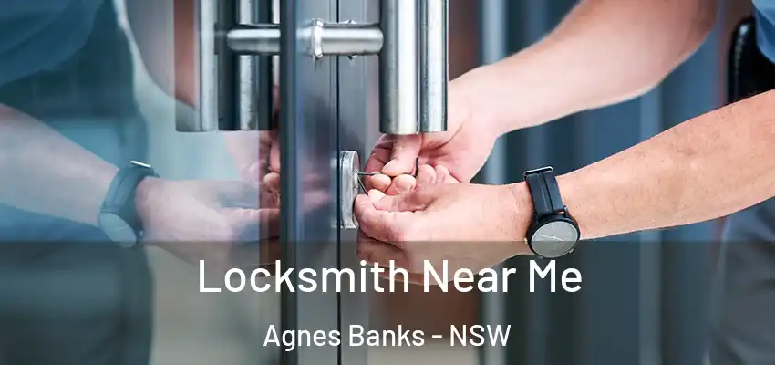 Locksmith Near Me Agnes Banks - NSW