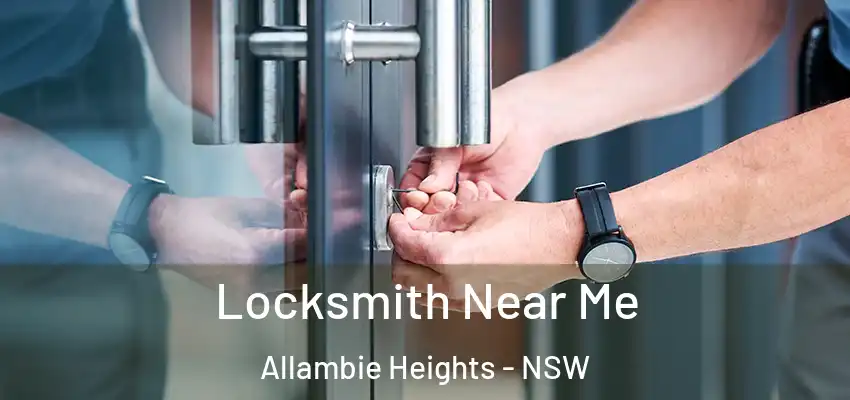 Locksmith Near Me Allambie Heights - NSW