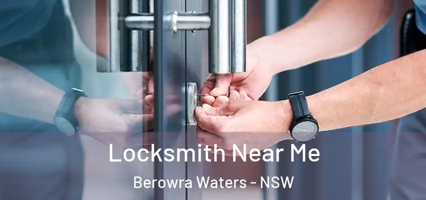 Locksmith Near Me Berowra Waters - NSW