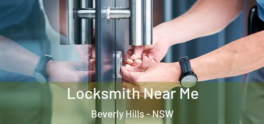 Locksmith Near Me Beverly Hills - NSW