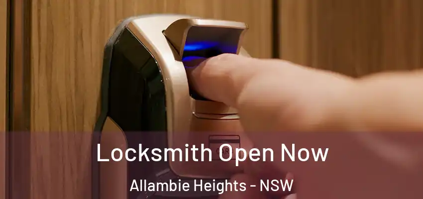 Locksmith Open Now Allambie Heights - NSW