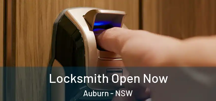Locksmith Open Now Auburn - NSW