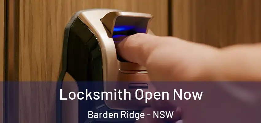Locksmith Open Now Barden Ridge - NSW