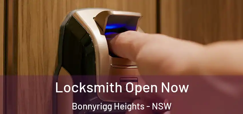 Locksmith Open Now Bonnyrigg Heights - NSW