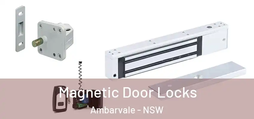 Magnetic Door Locks Ambarvale - NSW