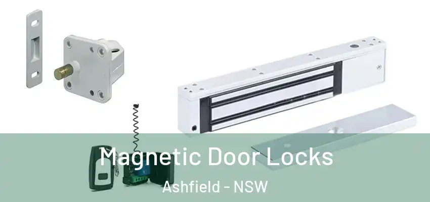 Magnetic Door Locks Ashfield - NSW