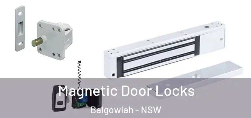 Magnetic Door Locks Balgowlah - NSW