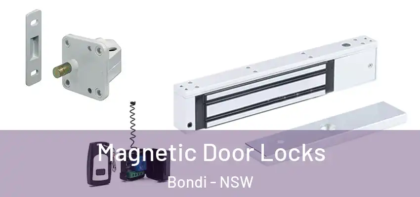 Magnetic Door Locks Bondi - NSW