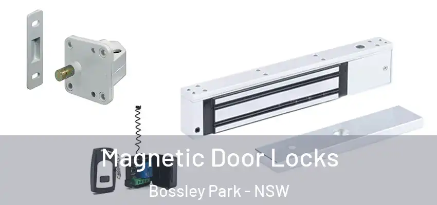 Magnetic Door Locks Bossley Park - NSW