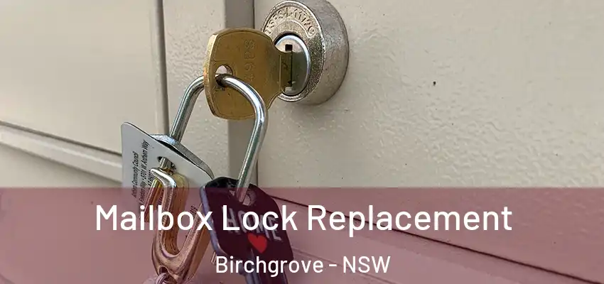 Mailbox Lock Replacement Birchgrove - NSW