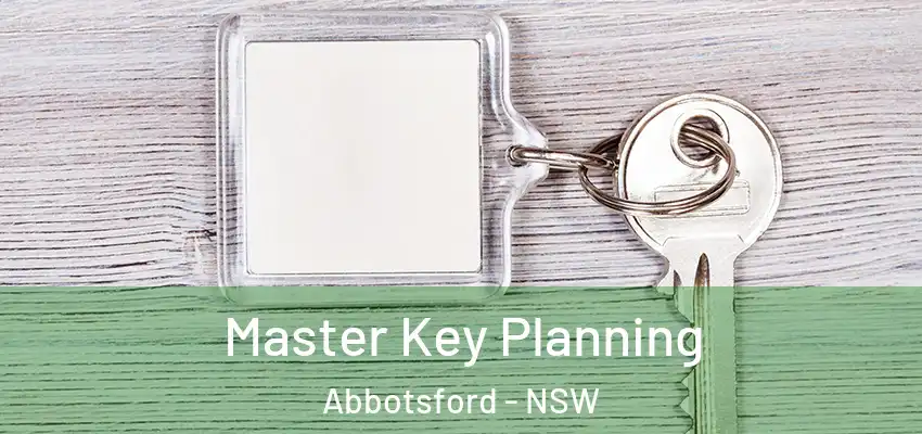 Master Key Planning Abbotsford - NSW