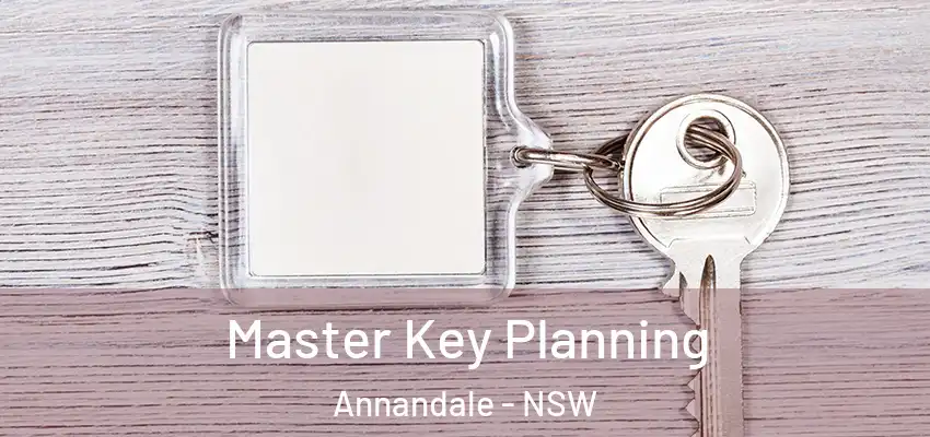 Master Key Planning Annandale - NSW