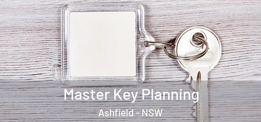 Master Key Planning Ashfield - NSW