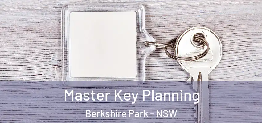 Master Key Planning Berkshire Park - NSW
