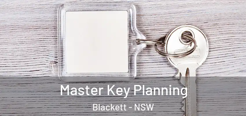 Master Key Planning Blackett - NSW
