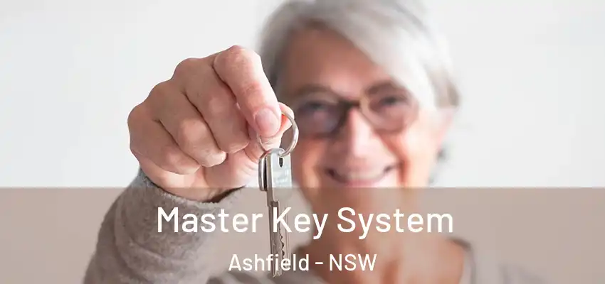 Master Key System Ashfield - NSW