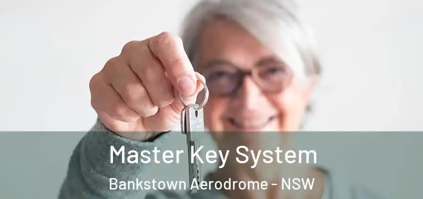Master Key System Bankstown Aerodrome - NSW