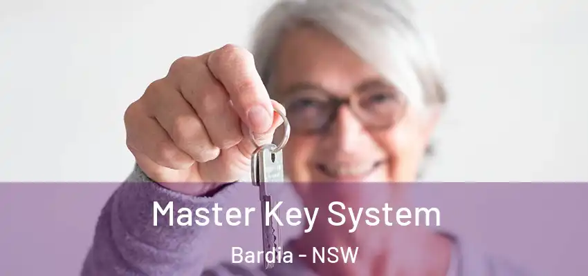 Master Key System Bardia - NSW