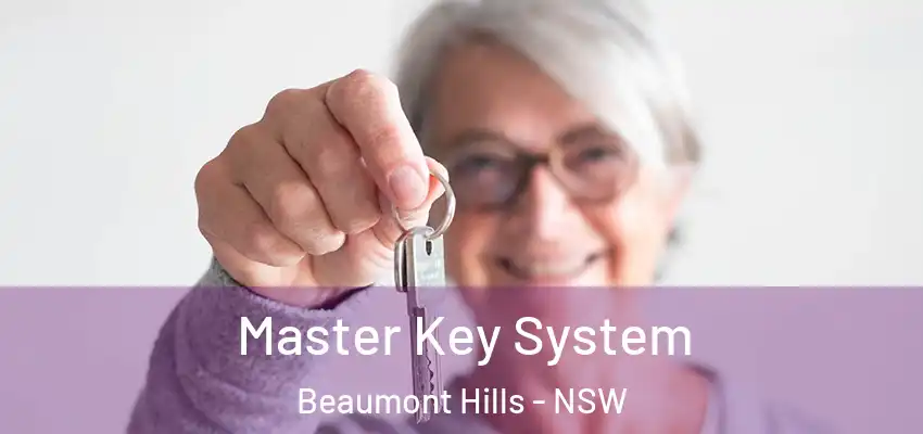 Master Key System Beaumont Hills - NSW