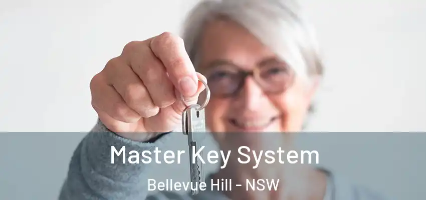 Master Key System Bellevue Hill - NSW