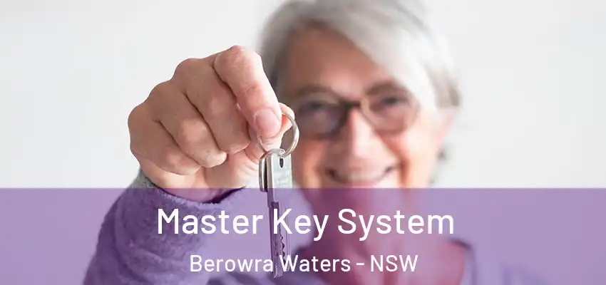 Master Key System Berowra Waters - NSW