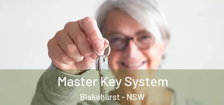 Master Key System Blakehurst - NSW