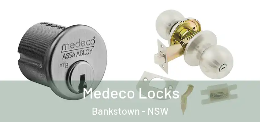 Medeco Locks Bankstown - NSW