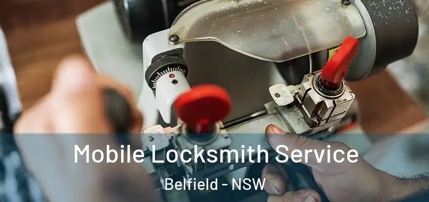 Mobile Locksmith Service Belfield - NSW