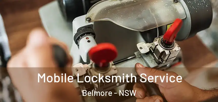 Mobile Locksmith Service Belmore - NSW