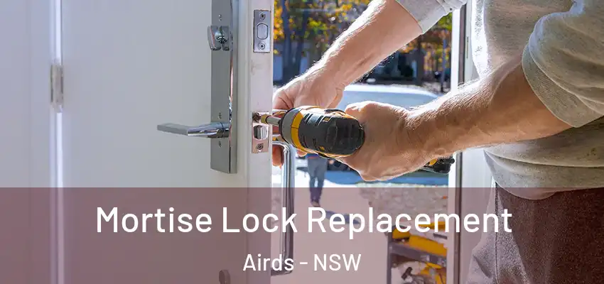 Mortise Lock Replacement Airds - NSW