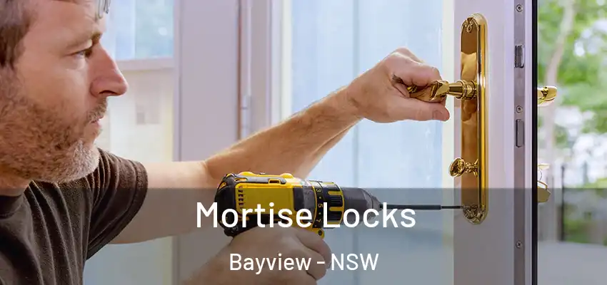 Mortise Locks Bayview - NSW