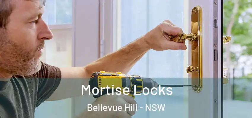 Mortise Locks Bellevue Hill - NSW