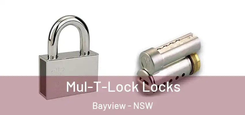 Mul-T-Lock Locks Bayview - NSW