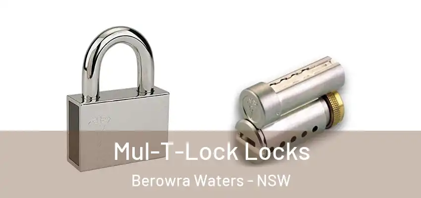 Mul-T-Lock Locks Berowra Waters - NSW