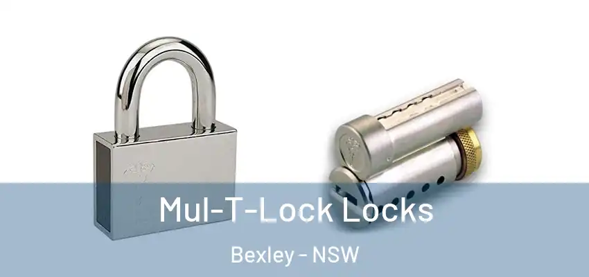 Mul-T-Lock Locks Bexley - NSW