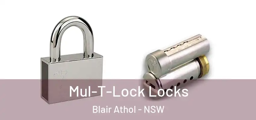 Mul-T-Lock Locks Blair Athol - NSW