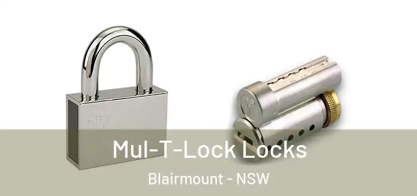 Mul-T-Lock Locks Blairmount - NSW