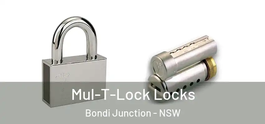 Mul-T-Lock Locks Bondi Junction - NSW