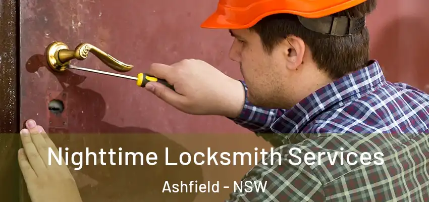 Nighttime Locksmith Services Ashfield - NSW