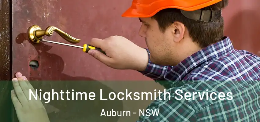 Nighttime Locksmith Services Auburn - NSW