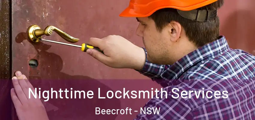 Nighttime Locksmith Services Beecroft - NSW