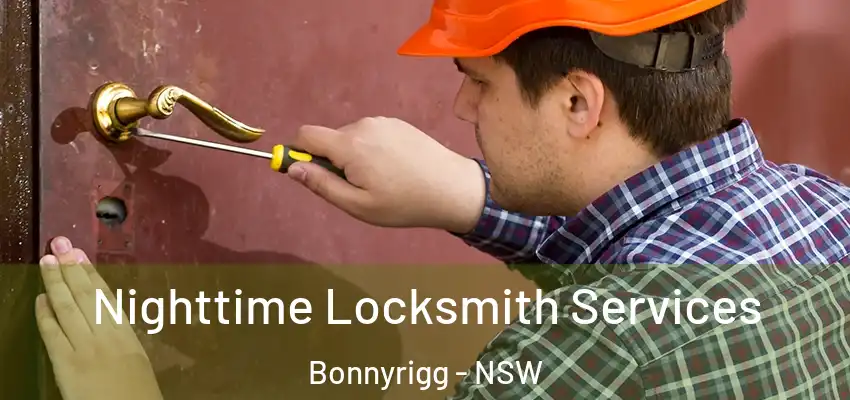 Nighttime Locksmith Services Bonnyrigg - NSW