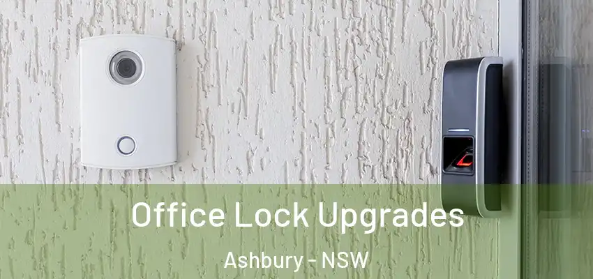Office Lock Upgrades Ashbury - NSW
