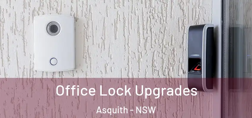 Office Lock Upgrades Asquith - NSW