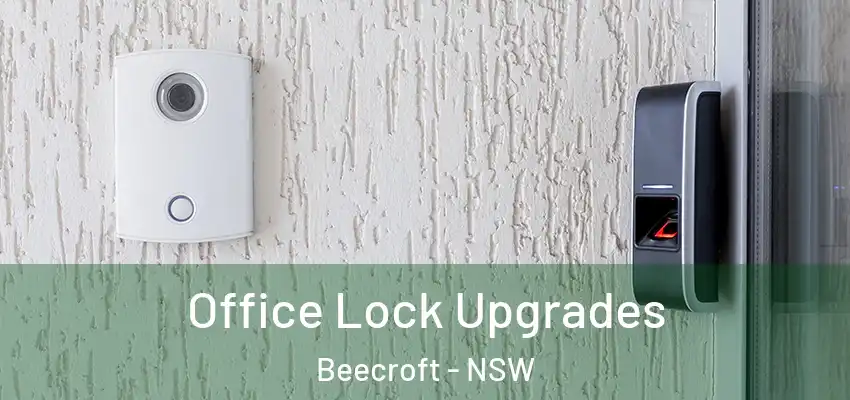 Office Lock Upgrades Beecroft - NSW