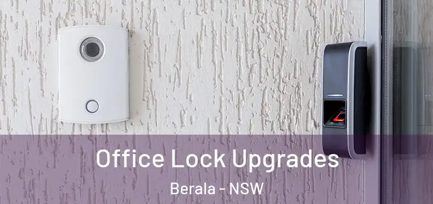 Office Lock Upgrades Berala - NSW