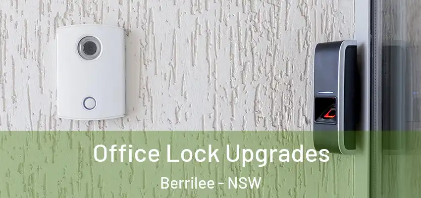 Office Lock Upgrades Berrilee - NSW